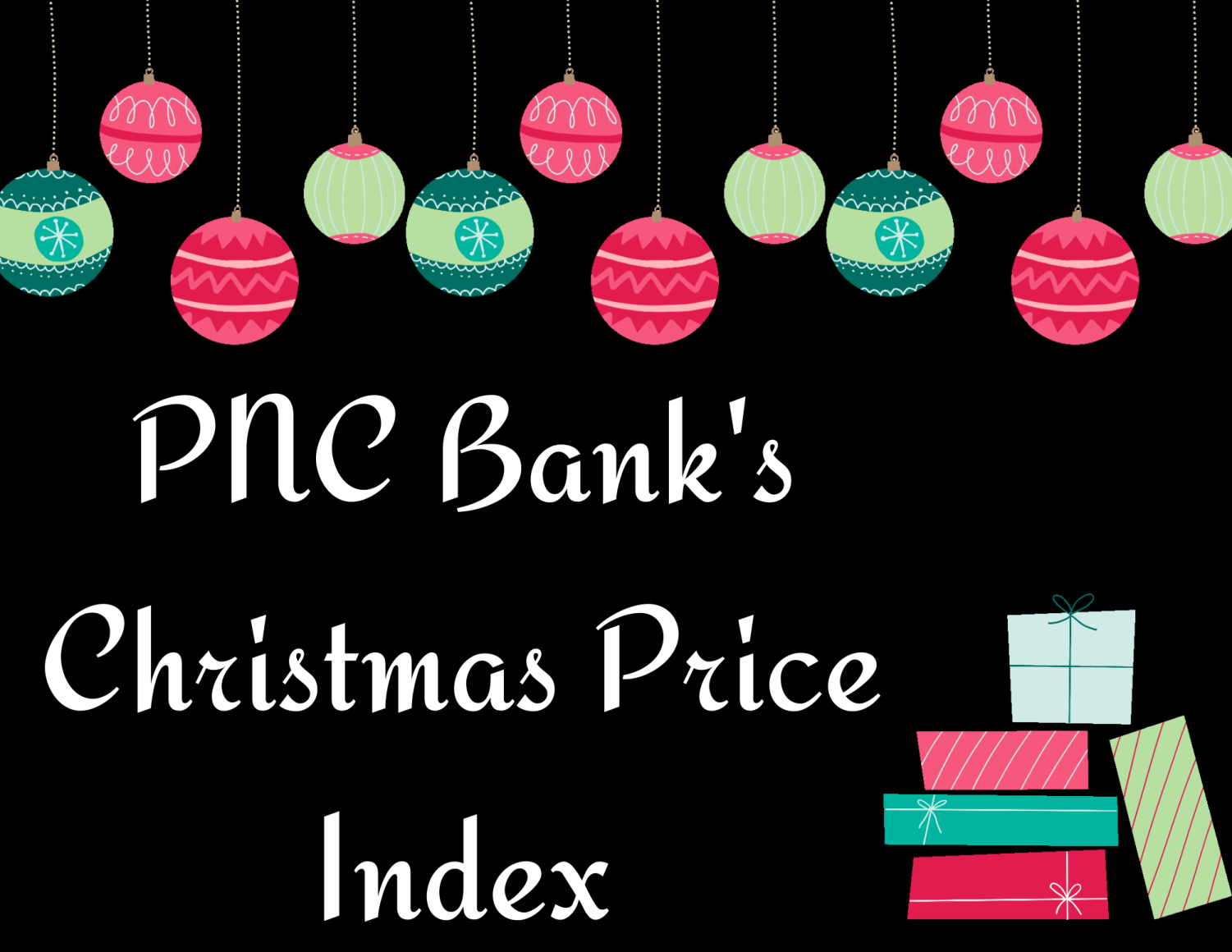 PNC Bank’s Christmas Price Index SCW Smoke Signal